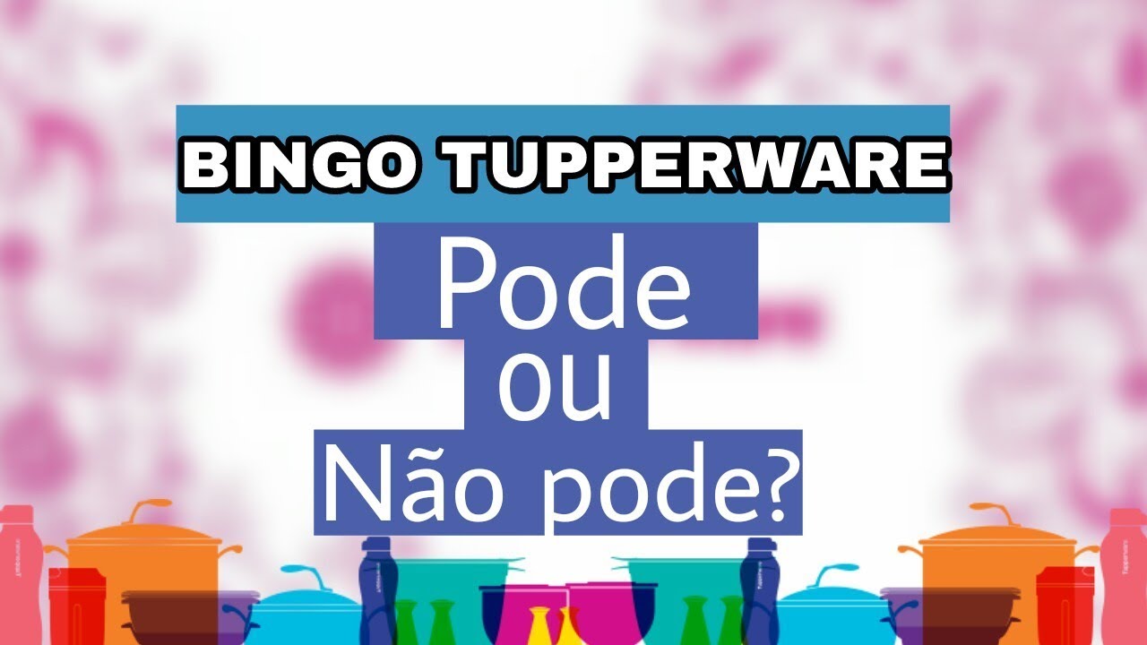 Bingo Tupperware Pode Ou Nao Pode Junior E Jefferson Youtube Bingo Tupperware Pode Ou Nao Pode Junior E Jefferson Youtube
