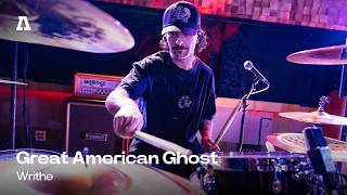 Great American Ghost - Writhe | Audiotree Live