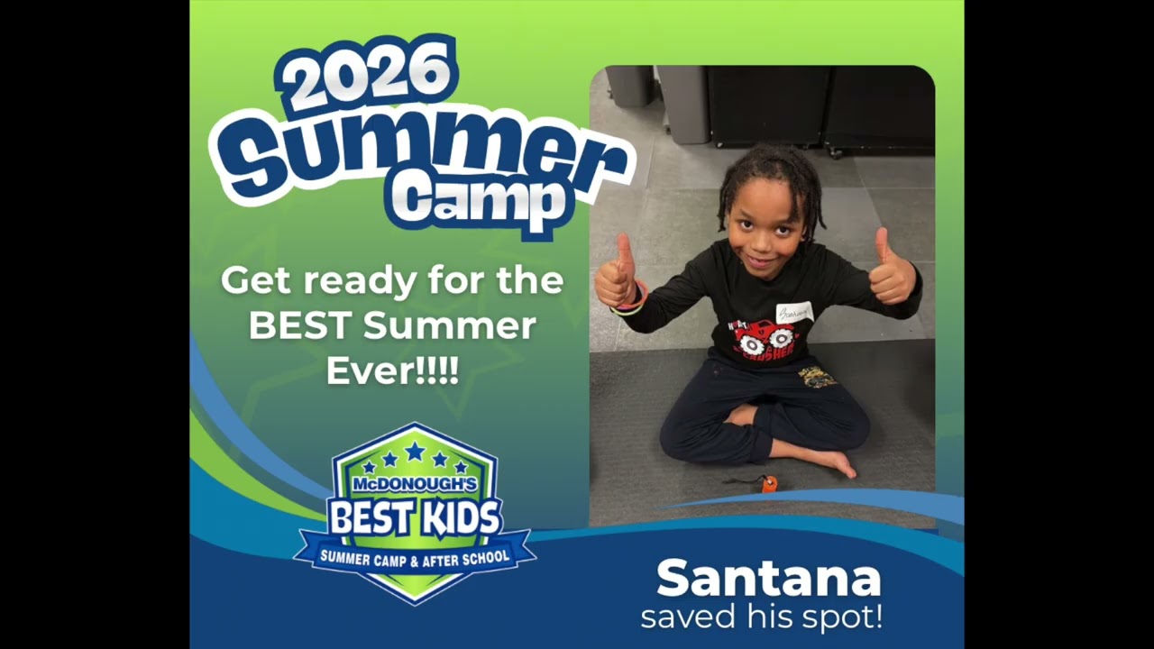Summer Camp 2026 Is Growing! | McDonough’s BEST Kids