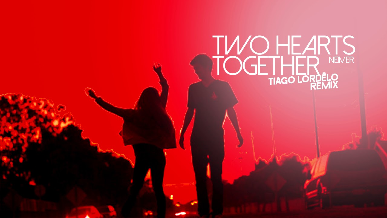 Two Hearts Together - Neimer (Tiago Lordêlo House Remix) - Best techno 2009
