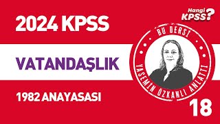 18) KPSS Vatandaşlık Türk Anayasa Tarihi -3 1982 Anayasası Yasemin Çakıraslan Özkanlı #2024kpss screenshot 2