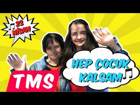 Hep Çocuk Kalsam ft. Gülse Göçer | 23 Nisan Şarkısı