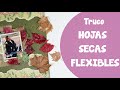 Truco: HOJAS SECAS FLEXIBLES | ADORNOS NATURALES |  (Layout con OTOÑO MÁGICO)