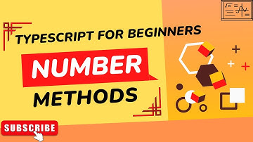 Explore number methods of typescript/javascript