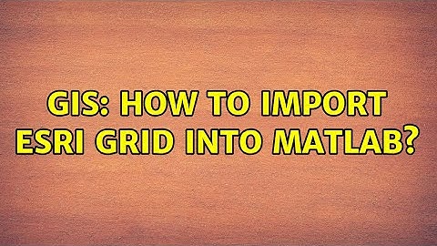 GIS: How to import ESRI grid into Matlab?