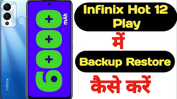 How to backup and restore data in Infinix Hot 12 Play || Infinix Hot 12 Play data backup aur restor
