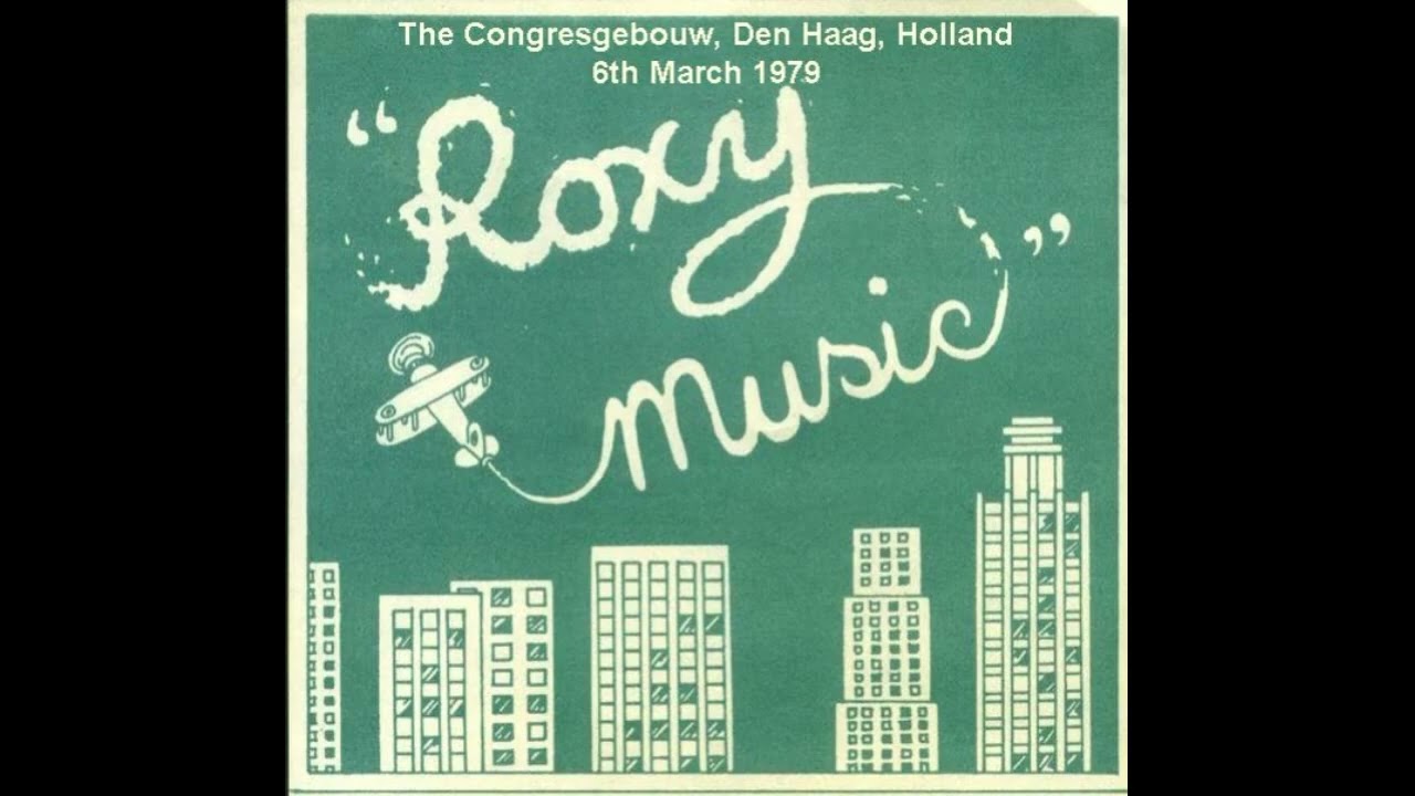 Roxy Music - Live In Den Haag Holland 1979 Full Album Unofficial