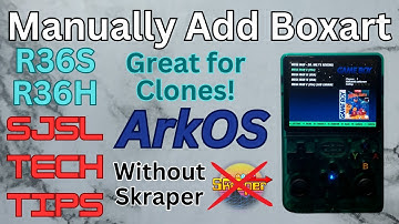 Manually Adding Boxart in Arkos Without Skraper - R36S, R36H & Clones