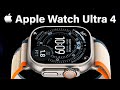 Apple Watch Ultra 4 Massive Upgrades Confirmed Big News 