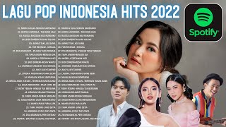 Lagu Pop Terbaru 2022 TikTok Viral ~ TOP Hits Spotify Indonesia 2022 - Lagu Hits 2022