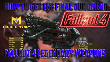 Fallout 4 Unique Weapons - How To Get "Final Judgment" Gatling Laser