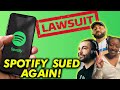Spotify Sued Again For Cutting Royalties