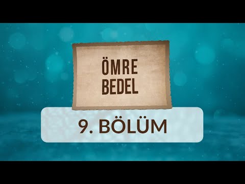 Ömer Bağcı - Ömre Bedel 9.Bölüm