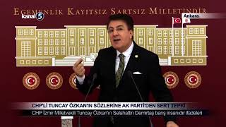 CHP'li Tuncay Özkan'ın Sözlerine Ak Parti'den Sert Tepki