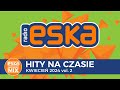 ESKA Hity na Czasie - Kwiecień 2024 vol. 2– oficjalny mix Radia ESKA image
