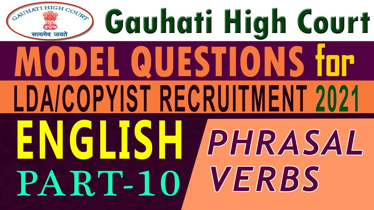 Gauhati High Court Recruitment 2021 | PHRASAL VERBS | English Section l Set-10
