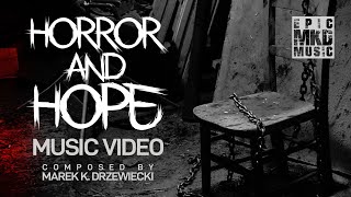 Marek K. Drzewiecki - Horror And Hope (Music Video)