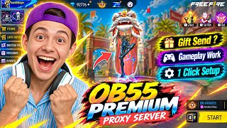 I Tried OB55 Premium Vip Proxy Server 😈 Free Fire Proxy Server !!
