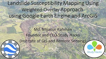 Landslide susceptibility mapping using weighted overlay model using Google Earth Engine & ArcMap