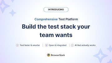 BrowserStack Test Platform Overview