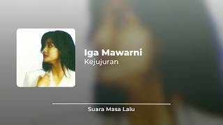 Iga Mawarni - Kejujuran [Video Lirik]