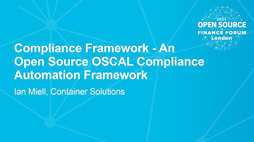 Compliance Framework - An Open Source OSCAL Compliance Automation Framework - Ian Miell