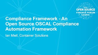 Compliance Framework - An Open Source OSCAL Compliance Automation Framework - Ian Miell