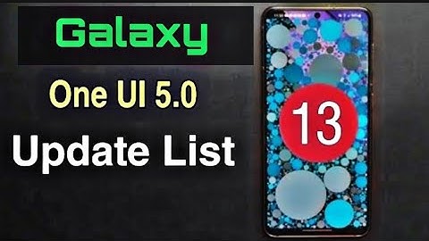 One UI 5.0 Eligible Devices | These Samsung phones confirmed to get Android 13