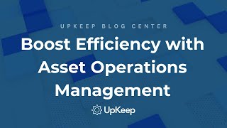 Unifying Maintenance, Reliability, and Operations Teams - The Power of Asset Operations Management! Wealth