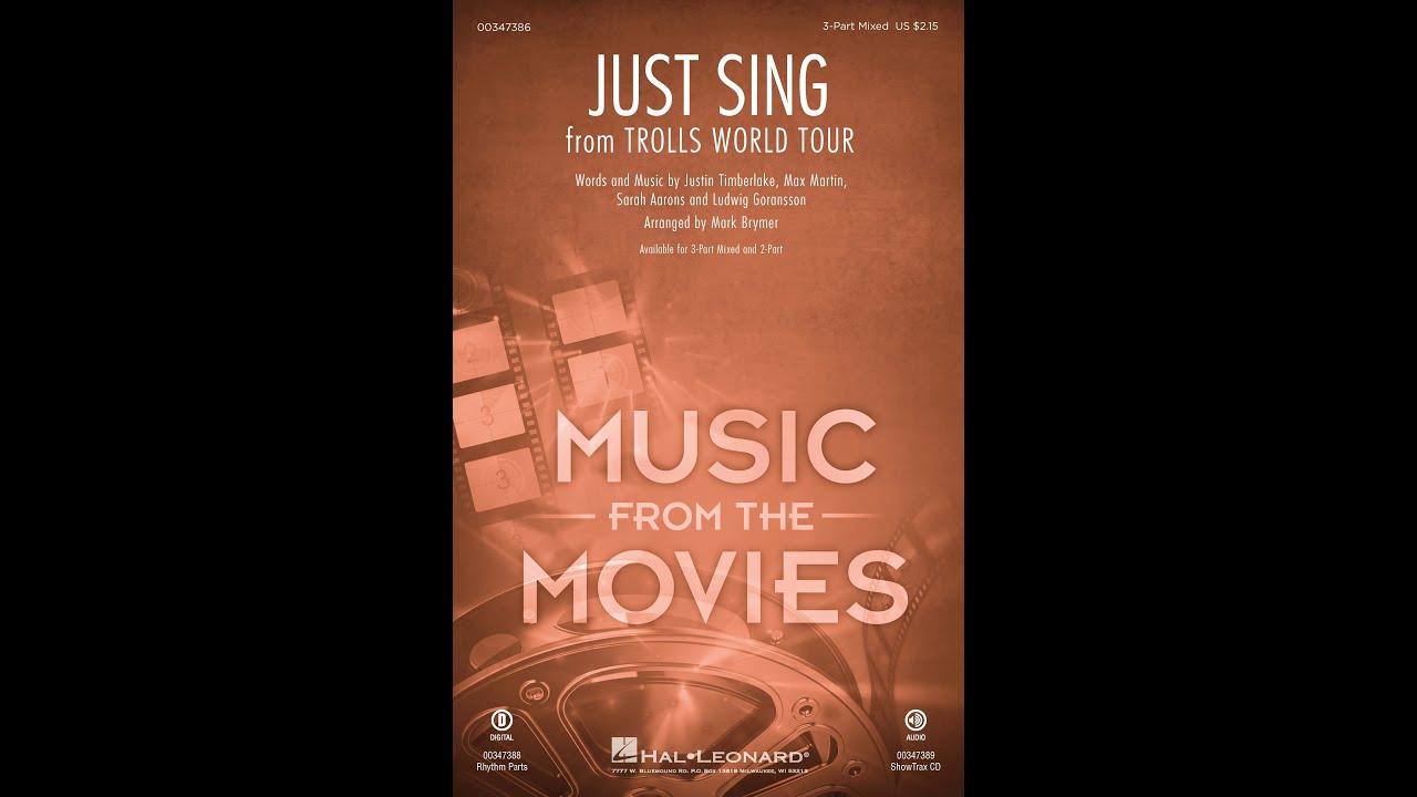 Just Sing (from Trolls World Tour) (3-Part Mixed Choir) - Arranged by Mark Brymer