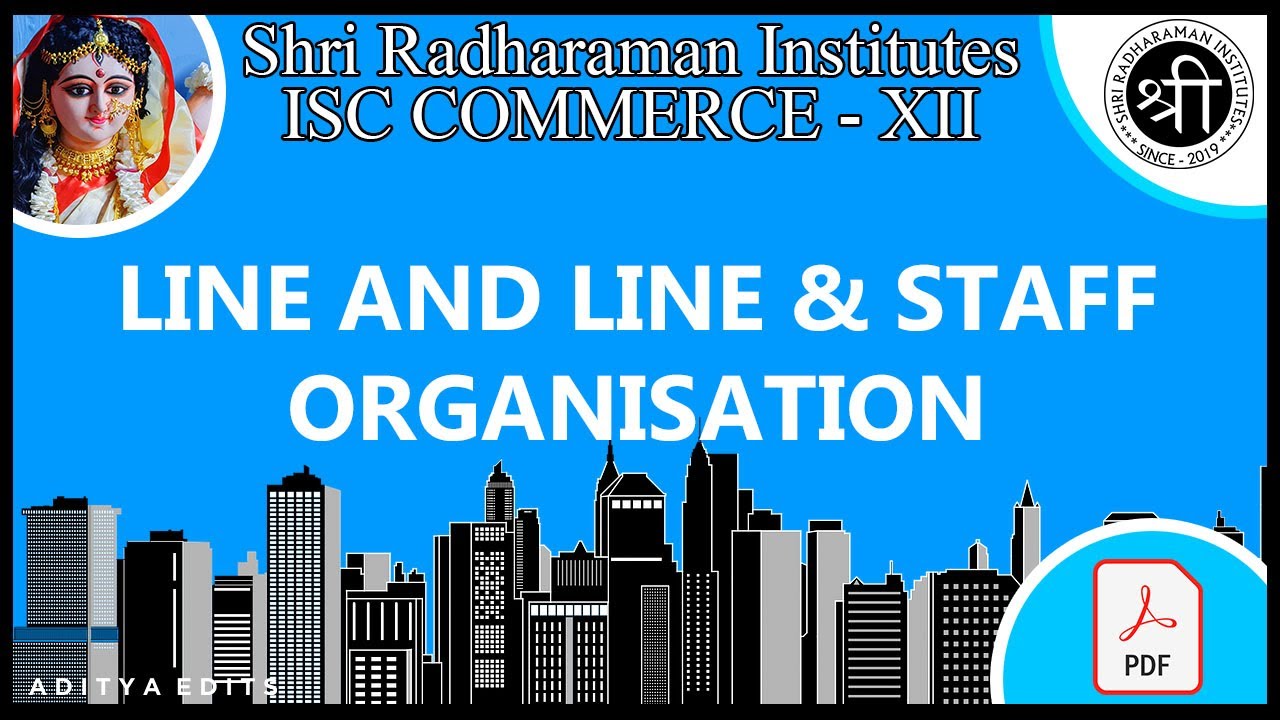 69 - Line and Line & Staff Organisation - Structure of Organisation - SRI