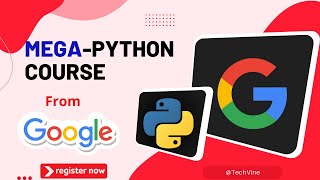Mega-Python Course || Google Career Certificates || @TechVineChannel