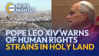 Pope Leo XIV Warns of Human Rights Strains Amid Holy Land Violence | EWTN News Nightly