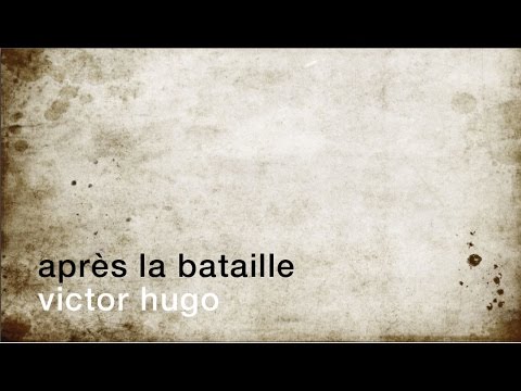 La Minute De Poesie Apres La Bataille Victor Hugo Youtube
