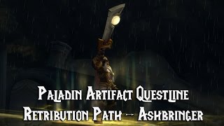Retribution Paladin Artifact Questline - Ashbringer