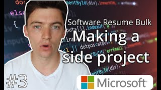 How To Choose A Side Project As a Software Engineer - 6 Week Resume Bulk (/w Microsoft Engineer)