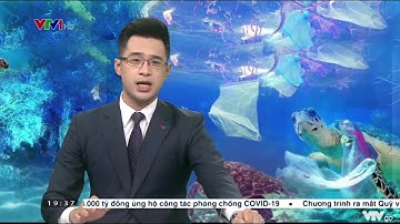 VTV1: Nỗ lực giảm rác thải nhựa đại dương