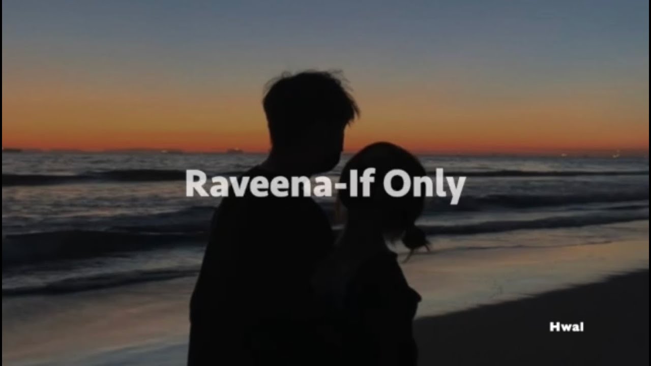 日本語字幕 Raveena-If Only - YouTube