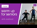 NEW! Warm Up for Seniors, Beginner Exercisers