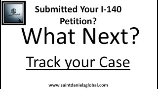 Tracking your I-140 Case Status