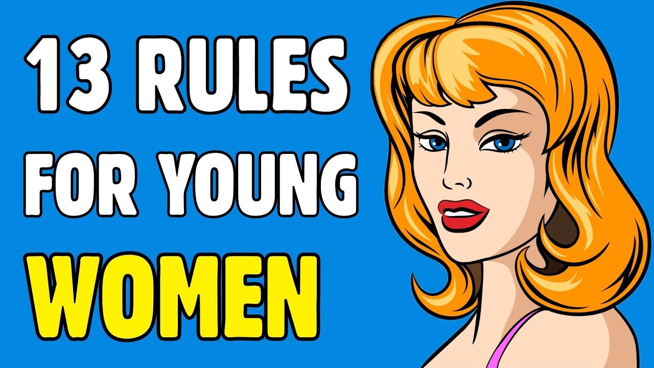 13 Rules For Young Women