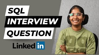 LinkedIn's SQL Question & Answer | Crack ANY Interview with this 3 Step Approach