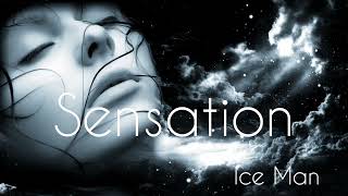 Sensation - Ice Man