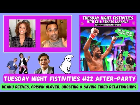 Tuesday Night Fistivities #22 After Party With Karyn Bryant & Renato Laranja