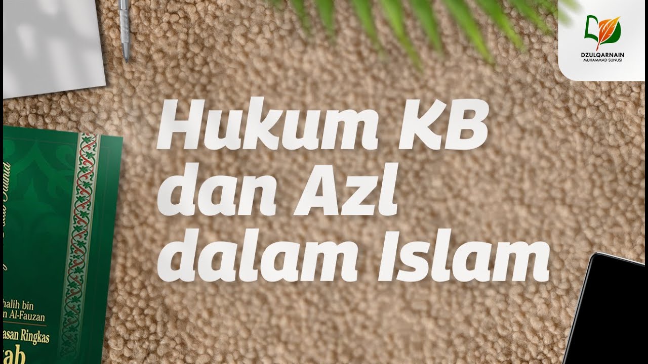 Hukum KB dan Azl dalam Islam