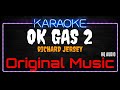 Karaoke Ok Gas ( Original Music ) HQ Audio - Richard Jersey