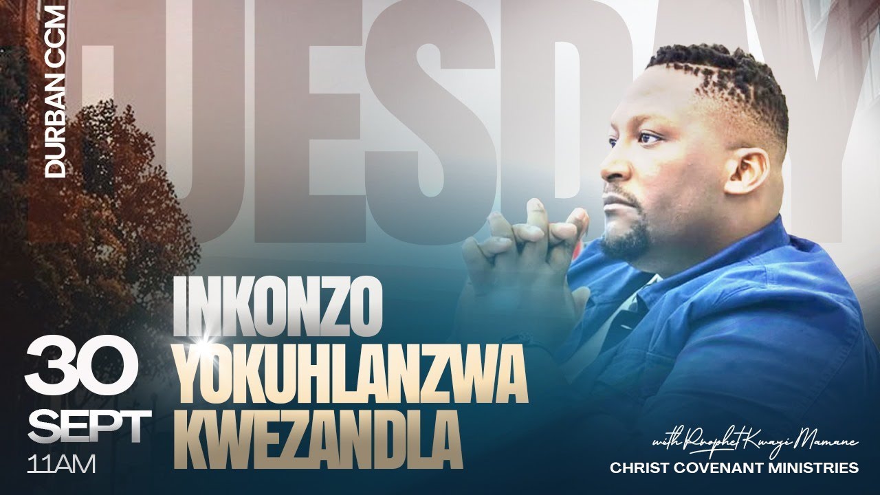 INKONZO YOKUHLANJWA KWEZANDLA | LIVE IN JOHANNESBURG | WITH PROPHET KWAZI MAMANE | 30 SEPTEMBER 2025