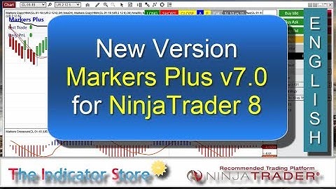New Release : Marker Plus System 7.0 for NinjaTrader 8