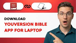 How to Download YouVersion Bible App for Laptop [2026 Full Guide]