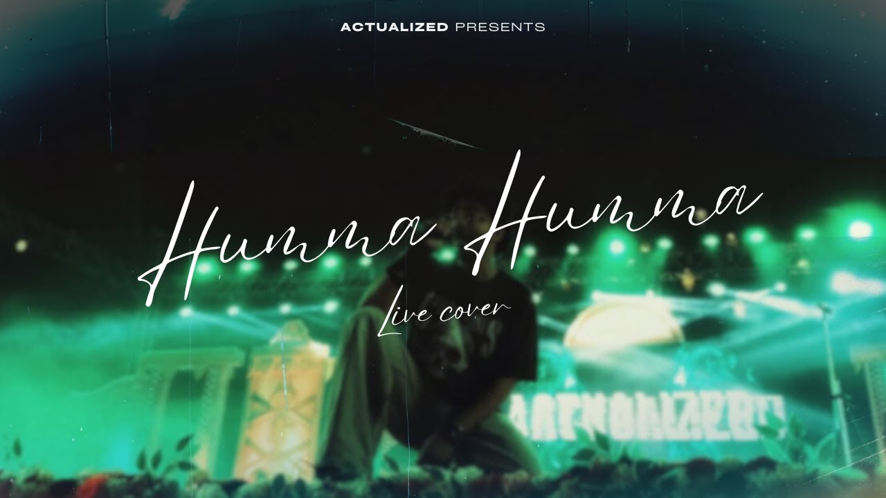 Humma Humma Trigger Actualized - Humma Humma (LIVE COVER) | Inspired by Underground ...